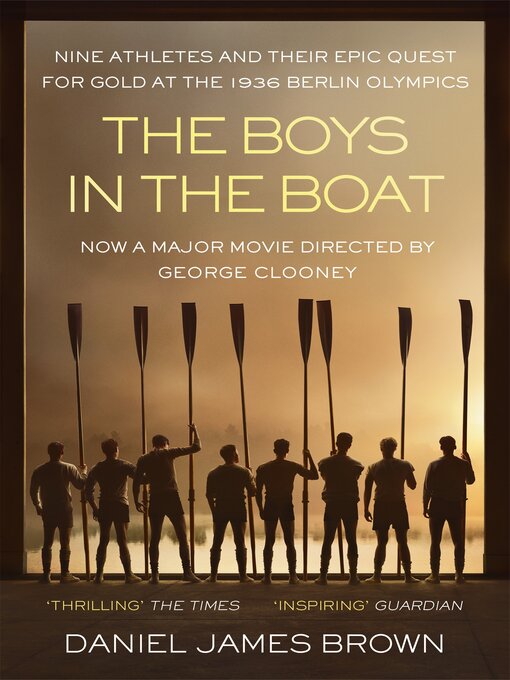 Title details for The Boys in the Boat by Daniel James Brown - Available